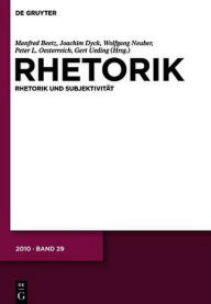 Title: Beetz, Manfred; Dyck, Joachim; Neuber, Wolfgang; Oesterreich, Peter; Ueding, Gert: Rhetorik. Band 30 (2011), Author: De Gruyter