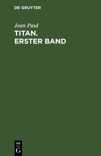 Titan. Erster Band