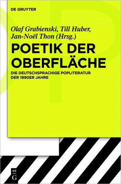 Poetik der Oberflache: Die deutschsprachige Popliteratur der 1990er Jahre