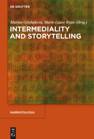 Title: Intermediality and Storytelling, Author: Marina Grishakova