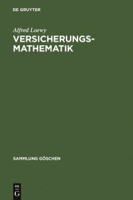 Title: Versicherungsmathematik, Author: Alfred Loewy