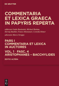 Title: Aristophanes - Bacchylides, Author: Guido Bastianini