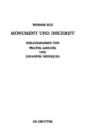 Monument und Inschrift: Gesammelte Aufsätze zur senatorischen Repräsentation in der Kaiserzeit