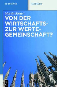 Title: Von der Wirtschafts- zur Wertegemeinschaft?: Zur Rechtsprechung des EuGH in weltanschaulich sensiblen Bereichen, Author: Martin K. Moser
