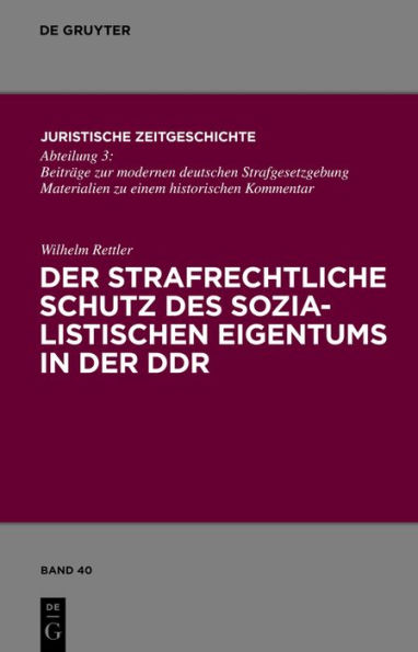 der strafrechtliche Schutz des sozialistischen Eigentums DDR