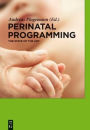 Perinatal Programming: The State of the Art