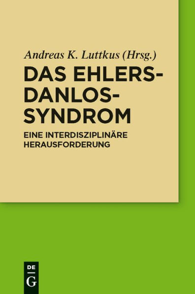 Das Ehlers-Danlos-Syndrom: Eine interdisziplinäre Herausforderung