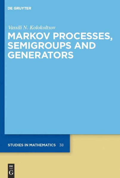 Markov Processes, Semigroups and Generators