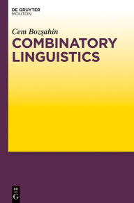 Title: Combinatory Linguistics, Author: Cem Bozsahin