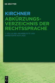 Title: Kirchner - Abkürzungsverzeichnis der Rechtssprache, Author: De Gruyter