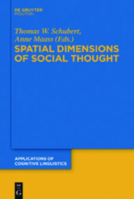 Title: Spatial Dimensions of Social Thought, Author: Thomas W. Schubert