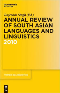 Title: Annual Review of South Asian Languages and Linguistics: 2010, Author: Rajendra Singh