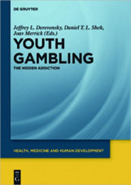 Title: Youth Gambling: The Hidden Addiction, Author: Jeffrey L. Derevensky