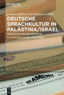 Deutsche Sprachkultur in Palastina/Israel: Geschichte und Bibliographie