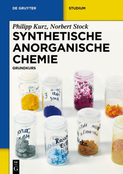 Synthetische Anorganische Chemie: Grundkurs