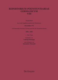 Title: Verzeichnis der in den Supplikenregistern der Pönitentiarie Alexanders VI. vorkommenden Personen, Kirchen und Orte des Deutschen Reiches (1492-1503), Author: DHI - Deutsches Historisches Institut