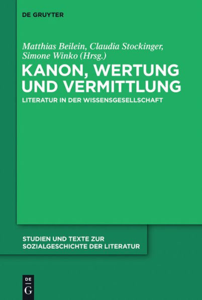 Kanon, Wertung und Vermittlung: Literatur der Wissensgesellschaft