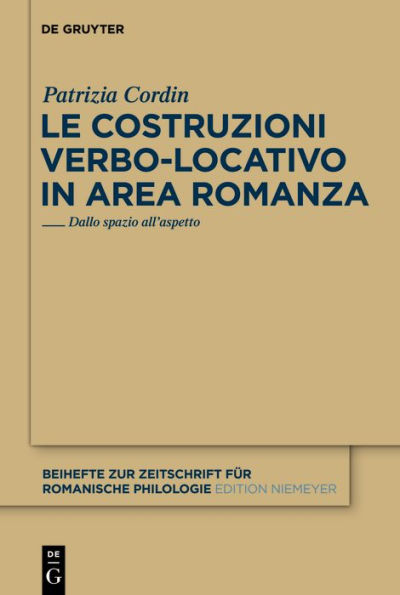 Le costruzioni verbo-locativo area romanza: Dallo spazio all'aspetto