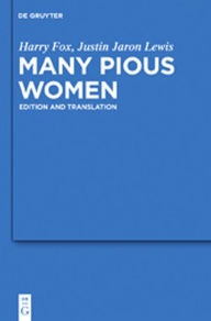 Title: Many Pious Women: Edition and Translation, Author: Harry Fox