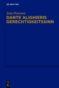 Title: Dante Alighieris Gerechtigkeitssinn, Author: Jens Petersen