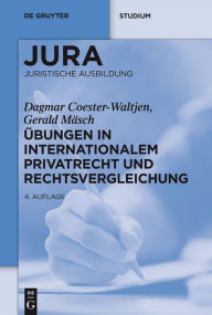 Title: Übungen in Internationalem Privatrecht und Rechtsvergleichung, Author: Dagmar Coester-Waltjen