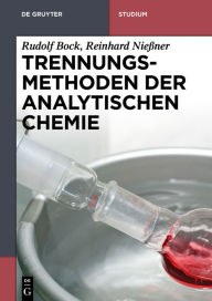 Title: Trennungsmethoden der Analytischen Chemie, Author: Rudolf Bock