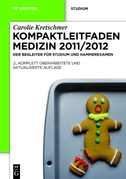 Kompaktleitfaden Medizin 2011/2012: Der Begleiter für Studium und Hammerexamen