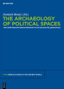 The Archaeology of Political Spaces: The Upper Mesopotamian Piedmont in the Second Millennium BCE
