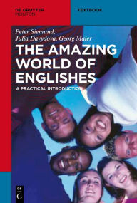 Title: The Amazing World of Englishes: A Practical Introduction, Author: Peter Siemund