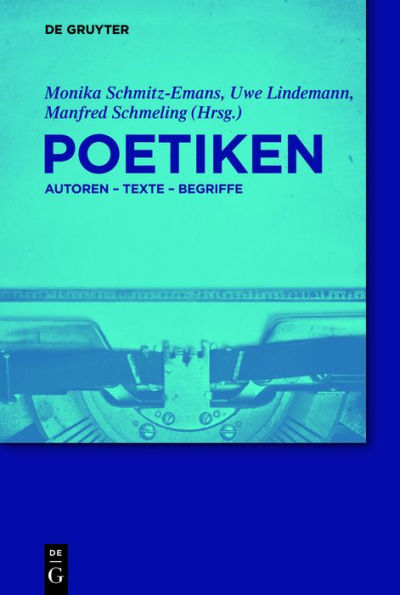 Poetiken: Autoren - Texte - Begriffe