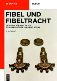 Title: Fibel und Fibeltracht: Mit einem neuen Vorwort, Author: Rosemarie Müller