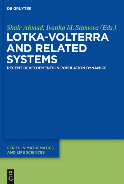 Lotka-Volterra and Related Systems: Recent Developments in Population Dynamics