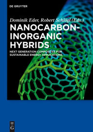 Title: Nanocarbon-Inorganic Hybrids: Next Generation Composites for Sustainable Energy Applications, Author: Dominik Eder