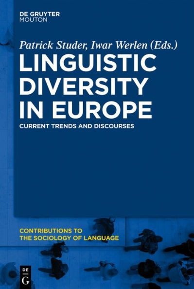 Linguistic Diversity in Europe: Current Trends and Discourses