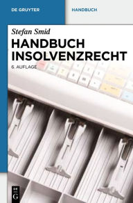 Title: Handbuch Insolvenzrecht, Author: Stefan Smid