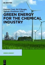 Title: Green Energy and Resources for the Chemical Industry, Author: Andrea Amoroso