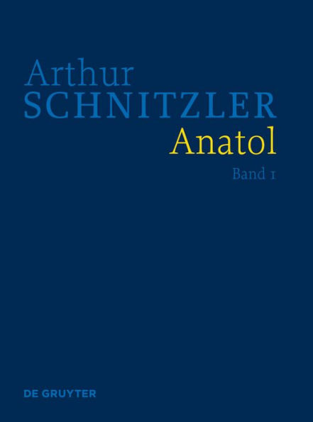 Anatol: Historisch-kritische Ausgabe