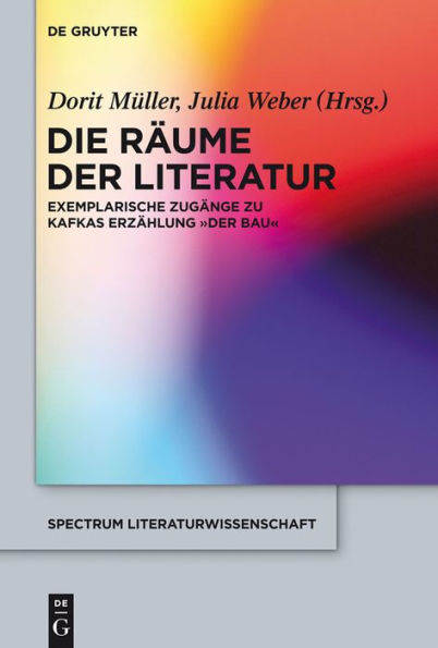 Die Räume der Literatur: Exemplarische Zugänge zu Kafkas Erzählung 