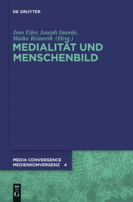 Title: Medialität und Menschenbild, Author: Jens Eder