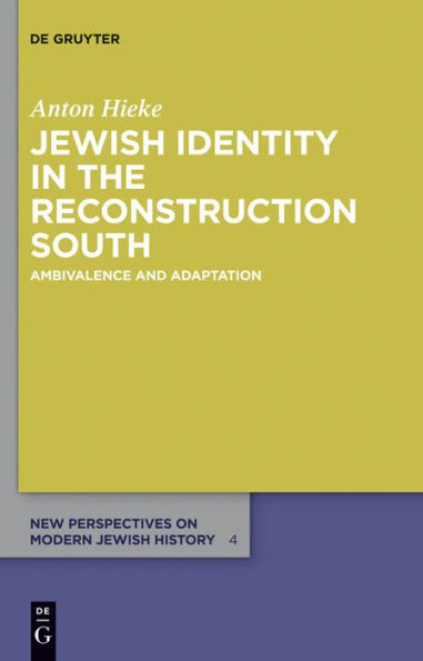 Jewish Identity in the Reconstruction South: Ambivalence and Adaptation