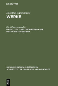 Title: Das Onomastikon der biblischen Ortsnamen, Author: Erich Klostermann