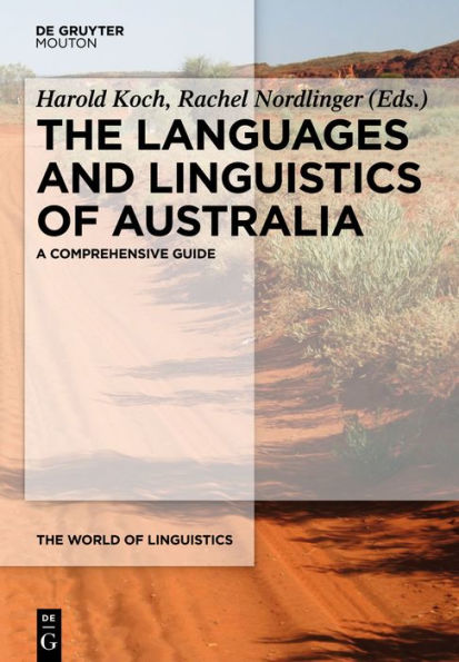 The Languages and Linguistics of Australia: A Comprehensive Guide