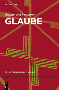 Title: Glaube, Author: Ansgar Beckermann