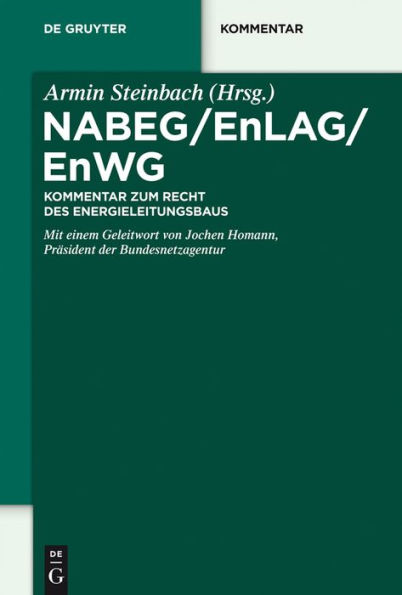 NABEG / EnLAG / EnWG: Kommentar zum Recht des Energieleitungsbaus