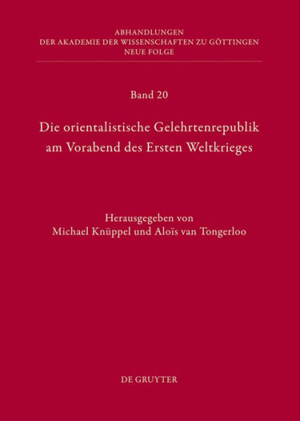 Die orientalistische Gelehrtenrepublik am Vorabend des Ersten Weltkrieges: Der Briefwechsel zwischen Willi Bang(-Kaup) und Friedrich Carl Andreas aus den Jahren 1889 bis 1914