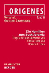 Title: Die Homilien zum Buch Jeremia, Author: Alfons Fürst