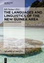 The Languages and Linguistics of the New Guinea Area: A Comprehensive Guide