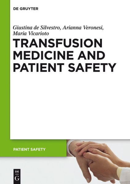 Transfusion Medicine and Patient Safety / Edition 1