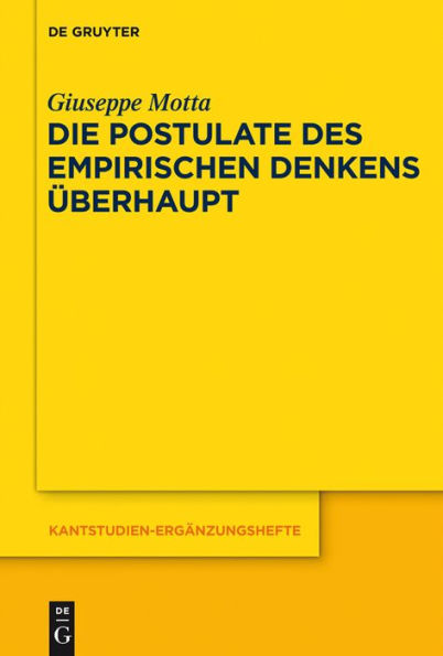 Die Postulate des empirischen Denkens überhaupt: KrV A 218-235 / B 265-287. Ein kritischer Kommentar