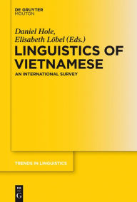 Title: Linguistics of Vietnamese: An International Survey, Author: Daniel Hole